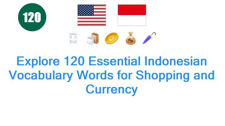 Explore 120 Essential Indonesian Vocabulary Words for Shopping and Currency